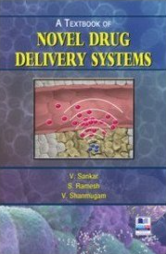 A Textbook of Novel Drug Delivery Systems